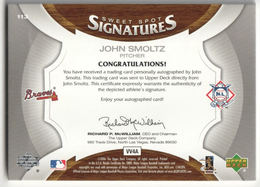 JOHN SMOLTZ 2006 Upper Deck Sweet Spot Autograph Auto #/50 - BRAVES - Image 2