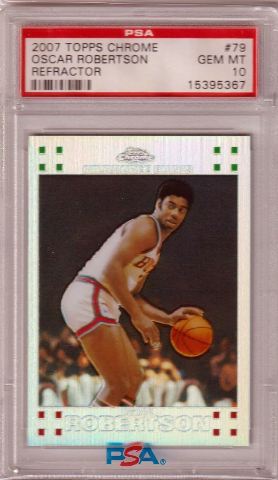 OSCAR ROBERTSON 2007 Topps Chrome Refractor #79 PSA 10 GEM MINT - BUCKS